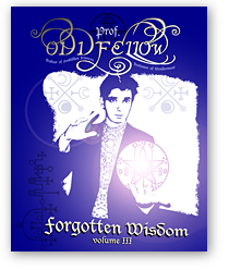 Professor Oddfellow's Forgotten Wisdom (vols. 3-4)