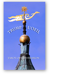 Trump L'Oeil - Tarot of Portmeirion, Wales