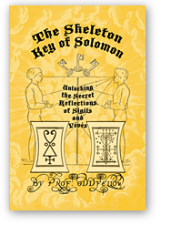 The Skeleton Key of Solomon: Unlocking the Secret Reflection of Sigils and V&eacute;v&eacute;s