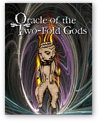Oracle of the Two-Fold Gods